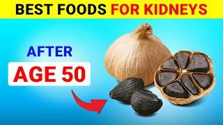 6 Best Foods to Heal Your Kidneys After 50