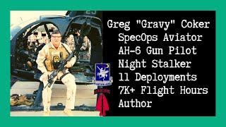 Combat Story (Ep 17): Greg "Gravy" Coker | Special Ops 160th Aviator | AH-6 Gun Pilot | Author