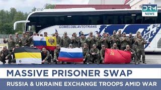307 POWs Released: Russia and Ukraine Swap Prisoners in Historic Deal | DRM News | AH1B