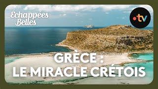 Grèce : le miracle crétois - Échappées belles