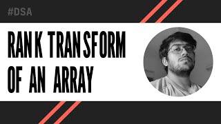 Rank Transform Of An Array (Free PDF) - LeetCode 1331 | C++