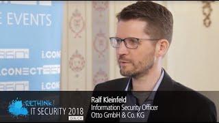 Rethink! IT Security 2018 Interview mit Herrn Ralf Kleinfeld / OTTO GmbH & Co KG.