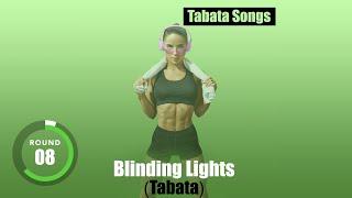 TABATA SONGS - "Blinding Lights (Tabata)"