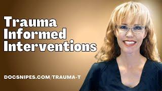 Essential Trauma Informed Interventions for Trauma Recovery & Healing