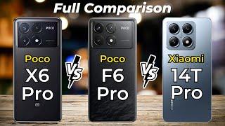 Poco X6 Pro Vs Poco F6 Pro Vs Xiaomi 14T Pro  Full Specs Comparison