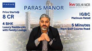 New Launch -PARAS MANOR | Ultra Luxury 4BHK + Family Lounge High Rises at Gwal Pahari, Gurgaon