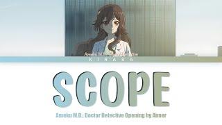 Ameku M.D.: Doctor Detective - Opening Full | "SCOPE" by Aimer