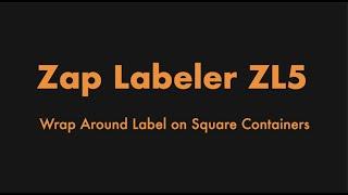 Zap Labeler Square Bottle Wrap Around Labeling