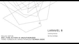 Laravel 8 - Policy (Solusi Policy yang Terblock untuk Semua User)