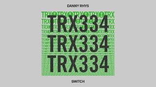 Danny Rhys - Switch [Tech House]