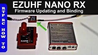 EZUHF NANO RX Updating Firmware and Binding to JR TX Module and EZUHF TX Can