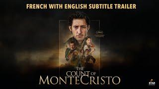 The Count of Monte-Cristo Official Trailer in French with Eng Sub | Pierre Niney, Bastien Bouillon