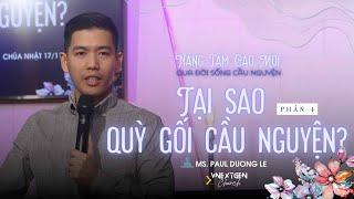 Tại Sao Quỳ Gối Cầu Nguyện? | Mục sư Paul Dương Lê