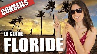 FLORIDE - LE GUIDE - Conseils, bon plan, astuces, activités