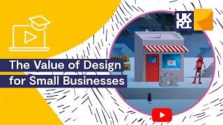 The Value of Design for Small Businesses