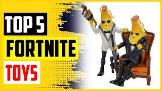 Top 5 Best Fortnite Toys In 2022