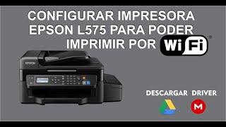 Configurar nuestra Impresora EPSON L575 para Imprimir por WIFI / Por medio de cable USB