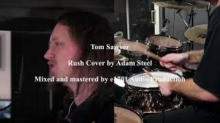 Adam Steel  - Tom Sawyer - by e1701 Audio Production