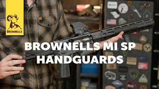 Product Spotlight: Brownells MI SP Handguards