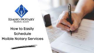 Idaho Mobile Notary | FAQ - How to Easily Schedule a Notary