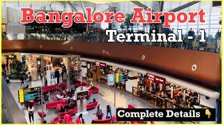 Bangalore Airport - Terminal 1 - Kempegowda International Airport