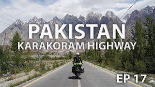 The new Silk Road - Karakoram Highway Pakistan || Riding from Sydney to London - EP 17