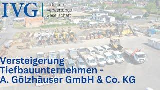 Versteigerung Tiefbauunternehmen - A. Gölzhäuser GmbH & Co. KG I IVG