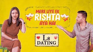 Dating Vs GF Ki Shaadi | L Se Dating EP03