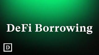 How to Borrow in DeFi | Crypto 101