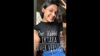 Phir Kabhi X Iktara - Reel cover | Haniya Nafisa #shorts