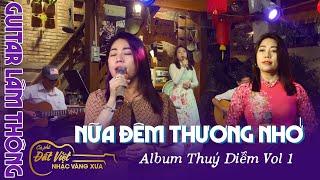 Album 8 bài chọn lọc của Thuý Diễm hát live tại Cafe  Đất Việt  Cùng Guitar Lâm Thông