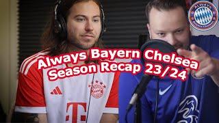 Season Recap Video! Always Bayern Chelsea- Episode 18