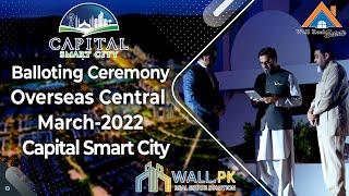 Capital Smart City Overseas Central Block Balloting | Islamabad Wall.pk