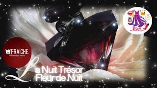 LA NUIT TR'ESOR FLEUR DE NUIT   FRAGANCIA MASTER DE FRAICHE