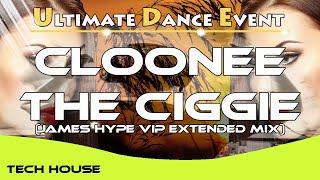 Tech-House  Cloonee - The Ciggie (James Hype VIP Extended Mix)