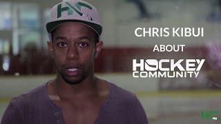 Chris Kibui about Hockey Community