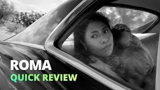 Roma (2018) - Quick Review