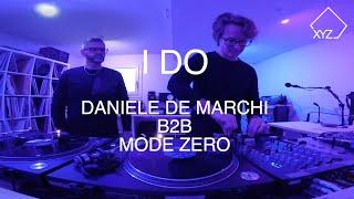 I DO, Daniele De Marchi B2B Mode Zero - DJ Set - XYZ Creative Center