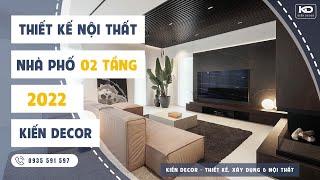 #114 NỘI THẤT NHÀ PHỐ 02 TẦNG HIỆN ĐẠI - KIẾN DECOR
