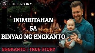 INIMBITAHAN SA BINYAG NG ENGKANTO - Full Story | Engkanto Horror Story