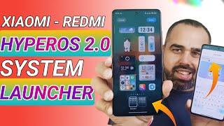 Install Xiaomi HyperOS 2.0 New System Launcher