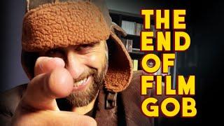 The End of Film Gob ️ #GobLife