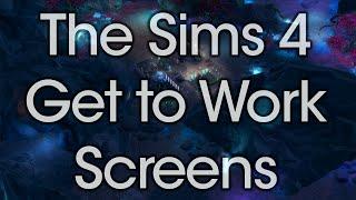 The Sims 4 Get To Work Screens | Rachybop