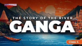 "The Story of the River Ganga" | Real English Class 6 | CBSE English