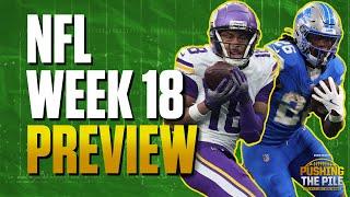 Week 18 NFL Preview & Picks: Vikings-Lions, Divisional battles, backups galore  + More | PTP