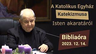 Az Isten akaratáról - Bábel érsek hittanórája - 2023.12.14.