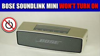 Bose SoundLink Mini Won't Turn On