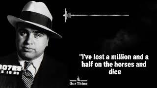 Al Capone Quotes - His Real Life Voice