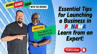 Encore Ep 49: Must-Know Secrets to Launching a Business in Panama – Insider Tips from an Expert!"