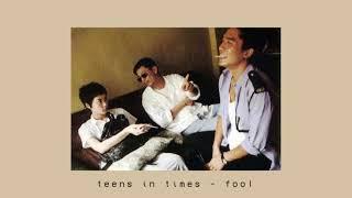 teens in times 时代少年团 - fool 傻瓜 [slowed + reverb]